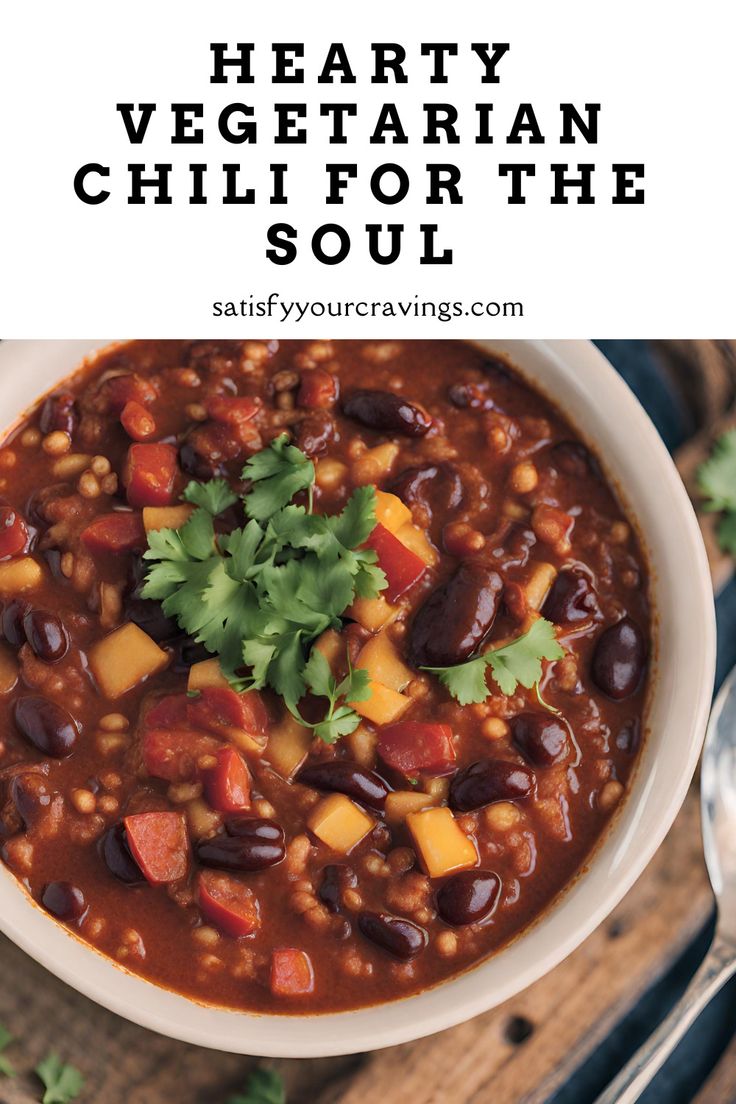 The Best Hearty Vegetarian Chili: Smoky Flavor, Crowd-Pleasing Taste